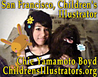 Chie Yamamoto Boyd, while student in San Francisco  BFA Illustration  program joins ChildrensIllustrators ORG  *** CLICK TO SAMPLE PORTFOLIO OF ILLUSTRATIONS  *** 